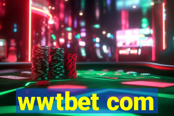 wwtbet com